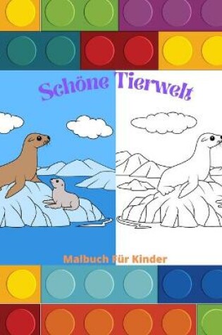 Cover of Schoene Tierwelt - Malbuch Fur Kinder