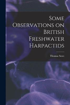 Book cover for Some Observations on British Freshwater Harpactids