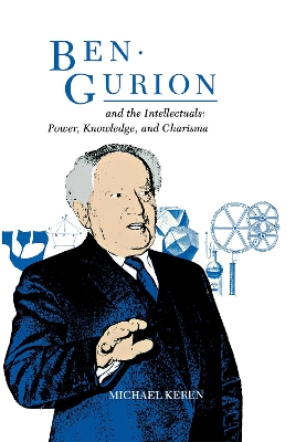 Book cover for Ben-Gurion and the Intellectuals