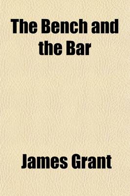 Book cover for The Bench and the Bar (Volume 2)