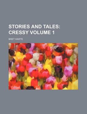 Book cover for Stories and Tales; Cressy Volume 1