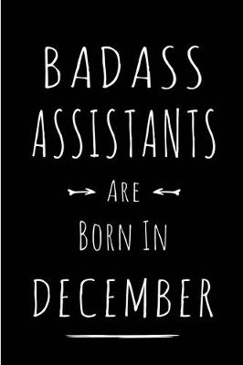 Book cover for Badass Assistants are Born in December