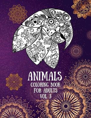 Book cover for Animals Coloring Book For Adults vol. 3