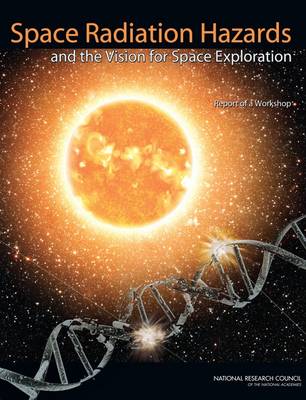 Book cover for Space Radiation Hazards and the Vision for Space Exploration