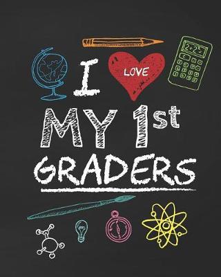 Book cover for I Love My 1st Graders