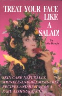 Book cover for Treat Your Face Like a Salad!