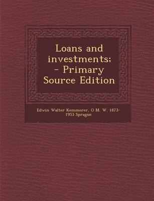 Book cover for Loans and Investments; - Primary Source Edition