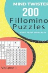 Book cover for Mind Twister - 200 Fillomino Puzzles - Large Print Moderate Volume 1