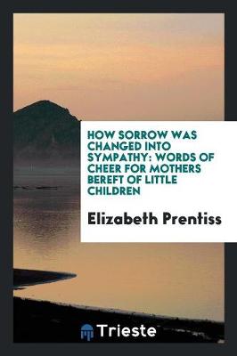 Book cover for How Sorrow Was Changed Into Sympathy