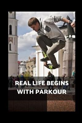 Book cover for Real Life Begins With Parkour