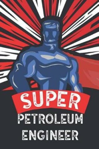 Cover of Super Petroleum Engineer