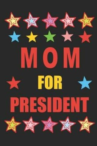 Cover of Mom for President