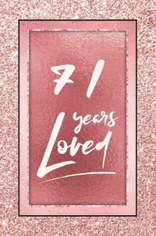 Cover of 71 Years Loved