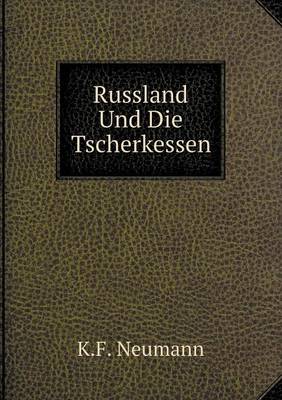 Book cover for Russland Und Die Tscherkessen