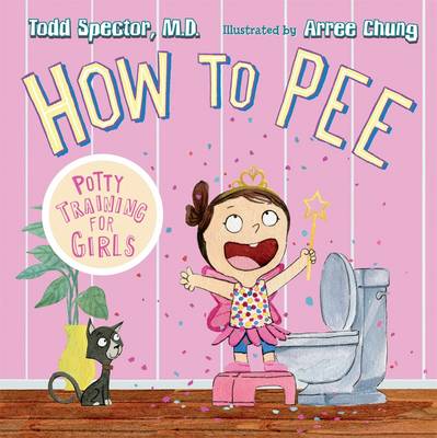 Book cover for How to Pee: Potty Training for Girls