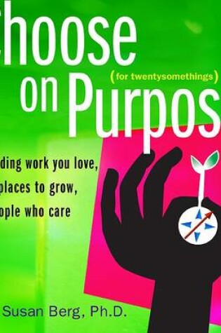 Cover of Choose on Purpose for Twentysomethings