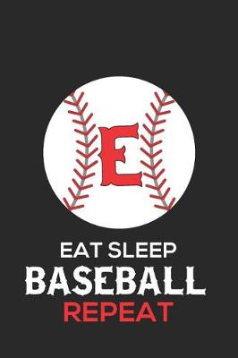 Book cover for Eat Sleep Baseball Repeat E
