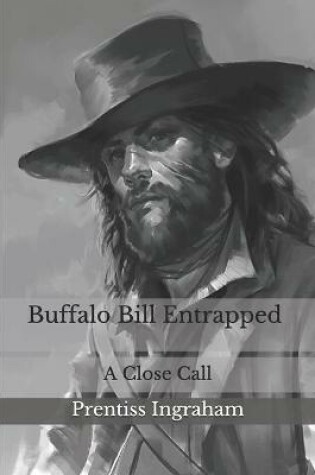 Cover of Buffalo Bill Entrapped