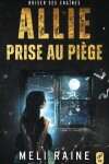 Book cover for Allie prise au pi�ge
