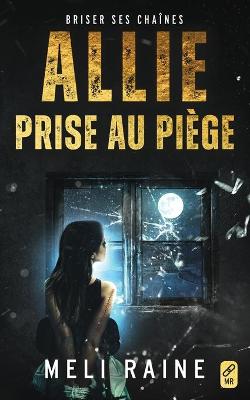 Book cover for Allie prise au pi�ge