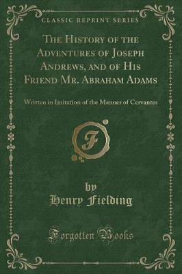 Book cover for The History of the Adventures of Joseph Andrews, and of His Friend Mr. Abraham Adams