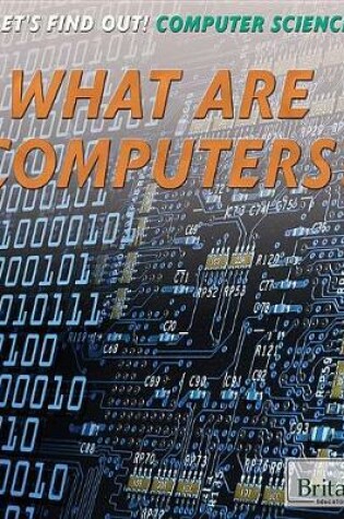 Cover of What Are Computers?