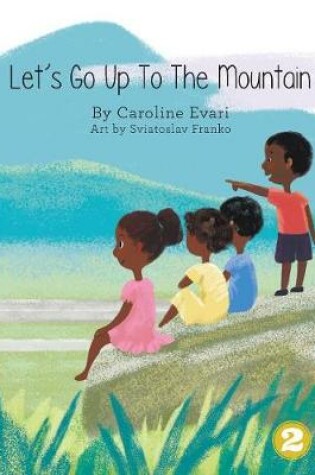 Cover of Let's Go Up To The Mountain