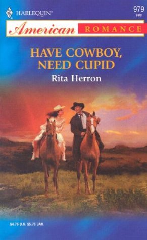 Book cover for Have Cowboy, Need Cupid (the Hartwell Hope Chests)