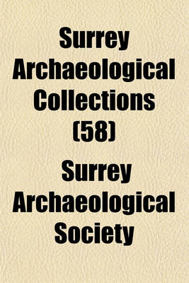 Book cover for Surrey Archaeological Collections (58)