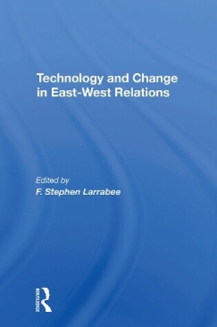 Cover of Technology And Change In Eastwest Relations