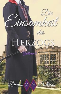 Book cover for Die Einsamkeit des Herzogs