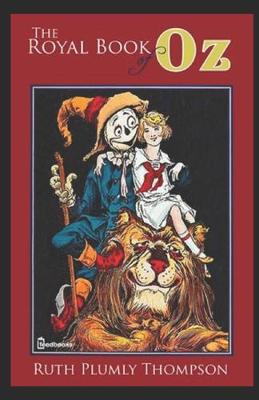 Book cover for The Royal Book of Oz ILLUSTRATED