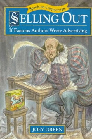Cover of Selling out: If Famous Authors Wrote Advertising