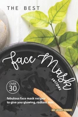 Book cover for The Best Face Mask Recipes