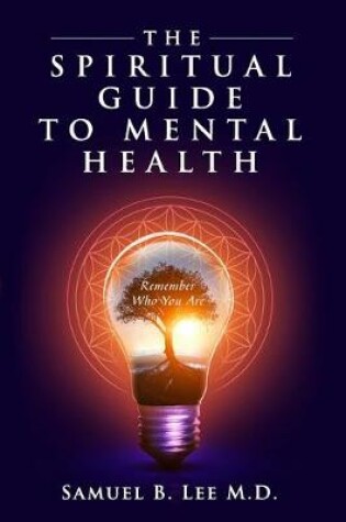 Cover of The Spiritual Guide to Mental Health