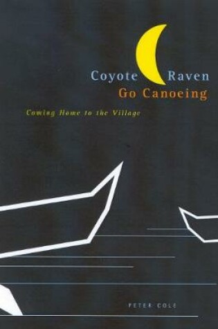 Cover of Coyote and Raven Go Canoeing