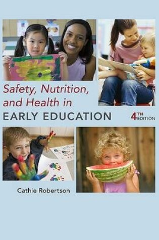 Cover of Safety, Nutrition, and Health in Early Education