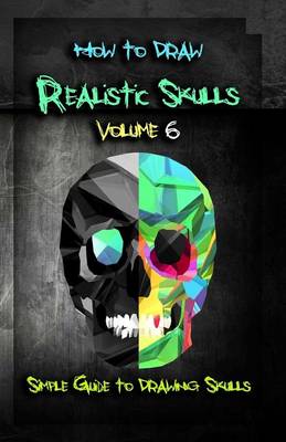 Book cover for How to Draw Realistic Skulls Volume 6