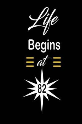Cover of Life Begins at 82