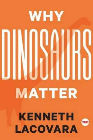 Cover of Why Dinosaurs Matter