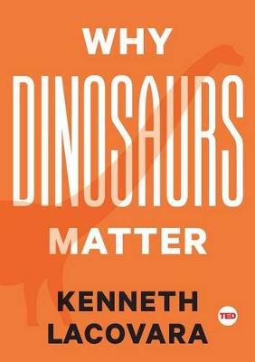 Book cover for Why Dinosaurs Matter