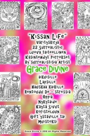 Cover of "Kissan Life" Varityskirja 22 Surrealistic luova taiteellinen Kasintehdyt Piirrokset By surrealistisia Artist Grace Divine