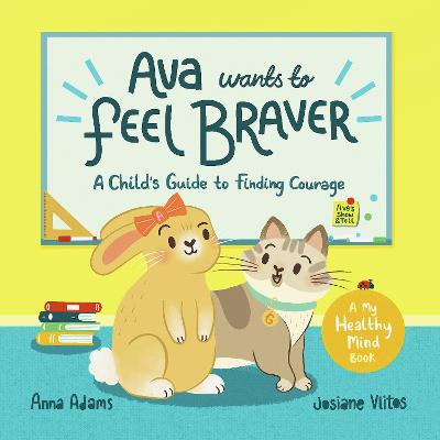Book cover for Ava Wants to Feel Braver
