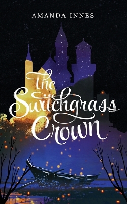 Book cover for The Switchgrass Crown