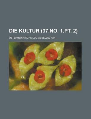 Book cover for Die Kultur (37, No. 1, PT. 2)