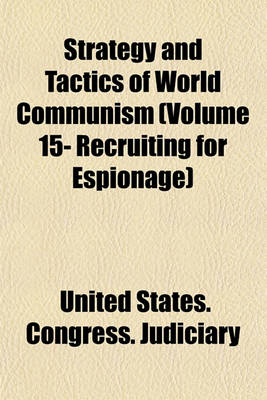 Book cover for Strategy and Tactics of World Communism (Volume 15- Recruiting for Espionage)