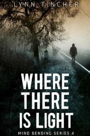 Cover of Where There is Light