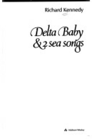 Cover of Delta Baby & 2 Sea Songs