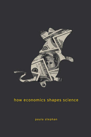 Cover of How Economics Shapes Science