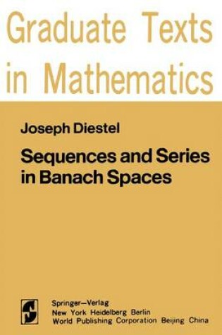 Cover of Sequences and Series in Banach Spaces